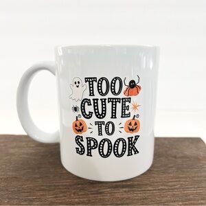 Too Cute to Spook Halloween Coffee Mug –11oz Ceramic